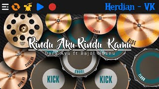 Rindu Aku Rindu Kamu - Dara Ayu ft Bajol Ndanu | Real Drum Cover