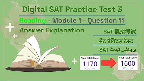 Digital SAT Practice Test 3 - Reading Module 1 - Question 11