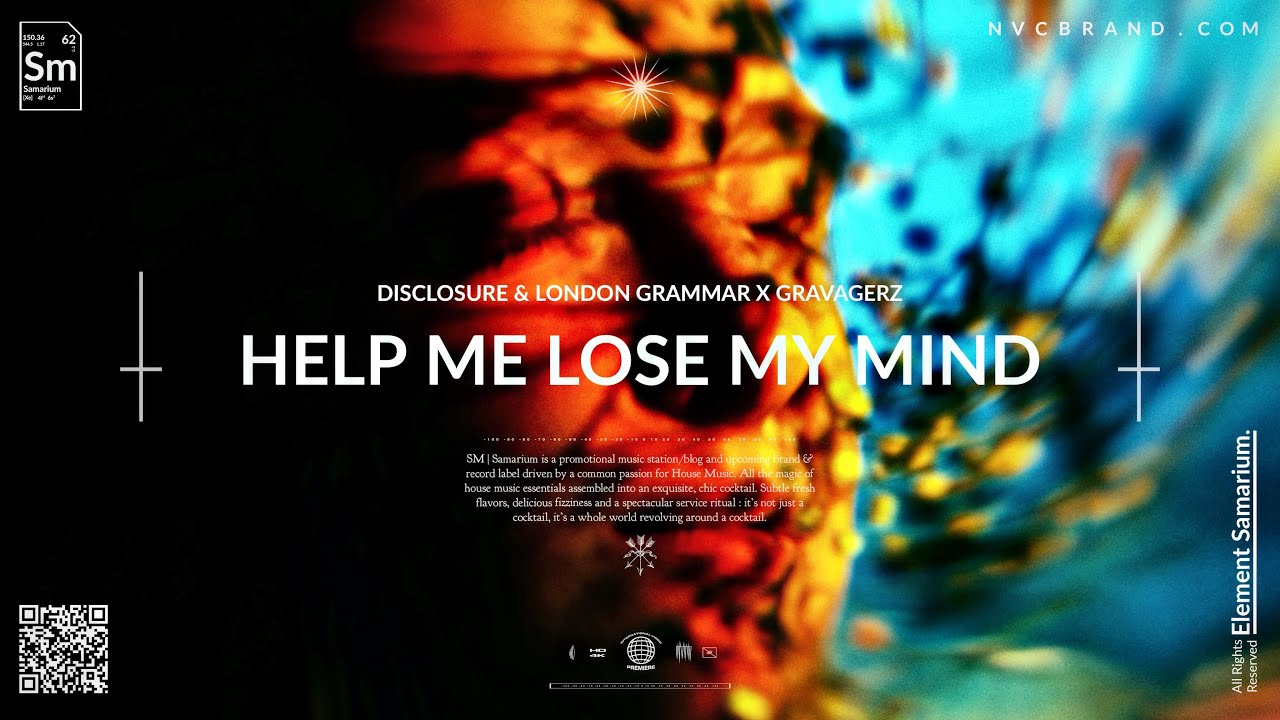 Disclosure & London Grammar - Help Me Lose My Mind (Gravagerz Remix