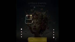 Hidden Empire - Hypochondria (Original Mix) [SURRREALISM]