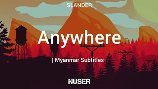 Download Lagu SLANDER \u0026 Au5 - Anywhere (Myanmar Sub) MP3