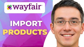 How to Import Products to Wayfair (Supplier Upload Guide)