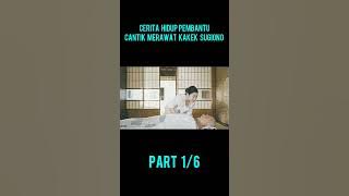 CERITA HIDUP PEMBANTU CANTIK YG MERAWAT KAKEK SUGIONO #shorts #alurceritafilm #reviewfilm #filmmovie