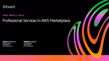 AWS on Air 2020: AWS What’s Next ft. Professional Services in AWS Marketplace