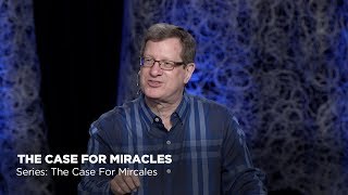 Lee Strobel: The Case for Miracles