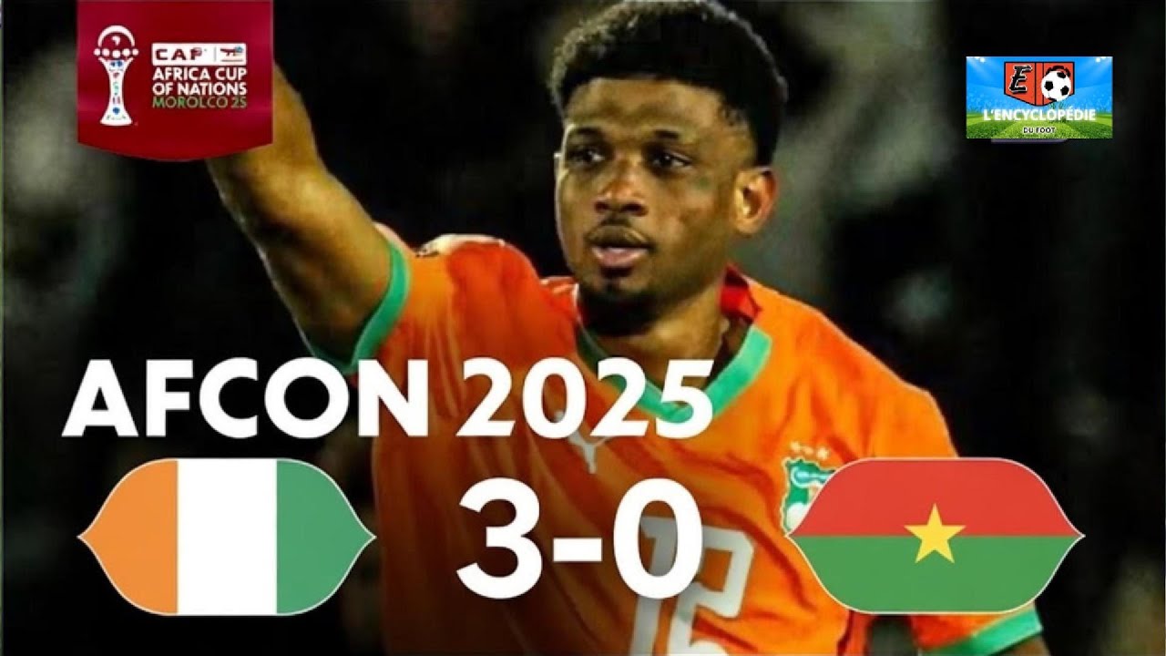 🇨🇮 Côte d'Ivoire HUMILIE le Burkina Faso 3-0 ! 😱 Résumé Complet AFCON 2025 ⚽