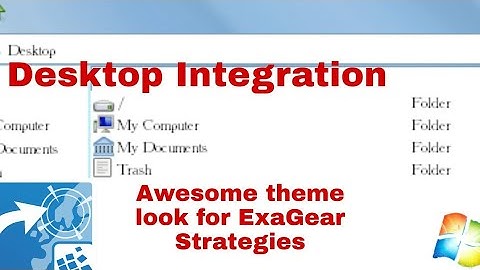 New Awesome great theme look for ExaGear Strategies||Desktop Integration