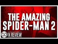 The Amazing Spider Man 2 - Every Spider-Man Movie Reviewed & Ranked