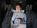 Encouraging Prayer Against Financial Struggles