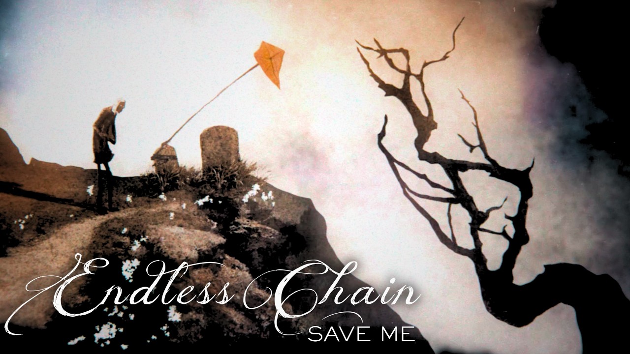 ENDLESS CHAIN RELEASE THIRD SINGLE/VIDEO “SAVE ME” TODAY!