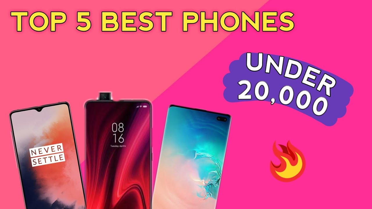 Top 5 Best Phones Under 20000 Best Phones Under 20000 Tech With Me