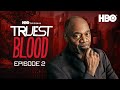 Truest Blood Official Podcast Season 7 | Episode 2 | HBO