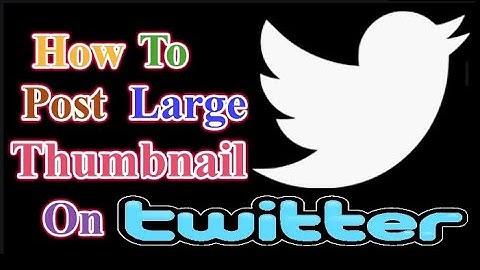 Easy Way To Post Large YT Thumbnail on Twitter and Facebook 2019