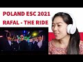 POLAND 🇵🇱 ESC2021 RAFAL - THE RIDE | FILIPINA REACT TO RAFAL