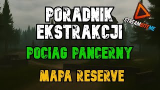 Escape from Tarkov PL LIVE Gameplay EFT PORADNIK wyjście Reserve Pociąg pancerny