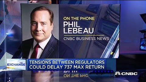 Tensions between regulators could delay the return of the Boeing 737 Max