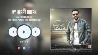 New Punjabi Songs 2015 || MY HEART BREAK || NACHHATAR GILL || PROMO || TERE NA DI MEHNDI