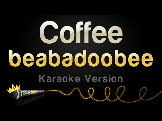 beabadoobee - Coffee (Karaoke Version) class=