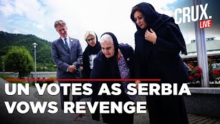 UN Votes To Commemorate 1995 Srebrenica Genocide As Serbia Threatens Diplomatic Revenge
