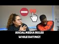 SOCIAL MEDIA RULES WHILE DATING?!!