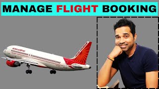 How To Manage Flight Booking | How To Change Flight Seat/Date/Meals etc.