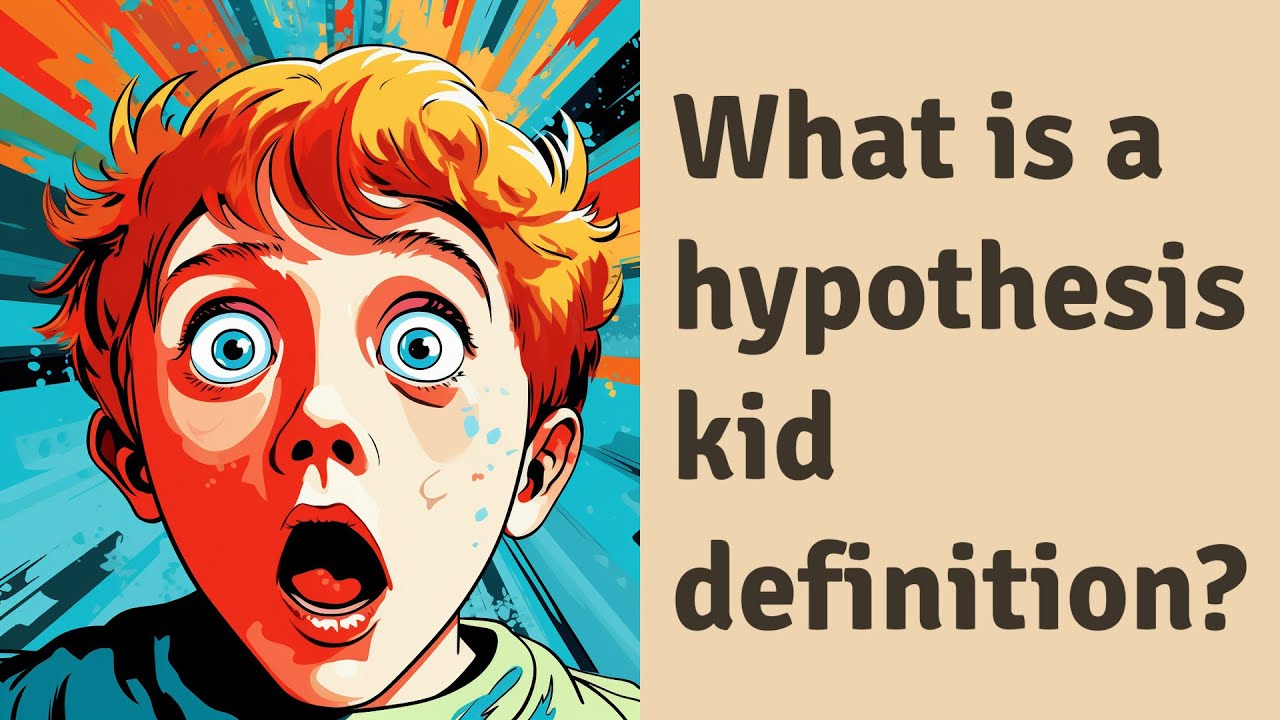 hypothesis definition kid dictionary