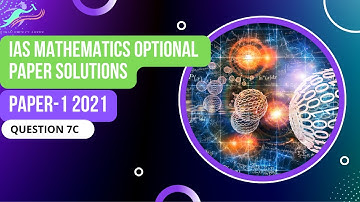 IAS Mathematics Optional Paper Solutions Paper 1 2021 | UPSC Maths Solution Optional Paper Solved