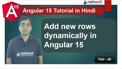 Add new rows dynamically in Reactive Forms | Forms | Angular 15 Tutorial in Hindi