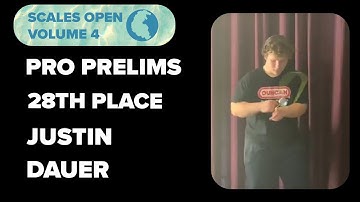 Scales Open Vol. 4 - Pro Prelims - 28th - Justin Dauer