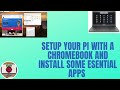 Setup Your Pi with a Chromebook and Install Some Essential Apps