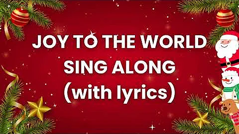 Joy to the World with Lyrics | Traditional Melody Sing Along | Christmas Songs and Carols