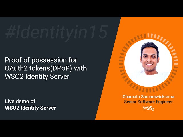 Proof of possession for OAuth2 tokens(DPoP) with WSO2 Identity Server #Identityin15