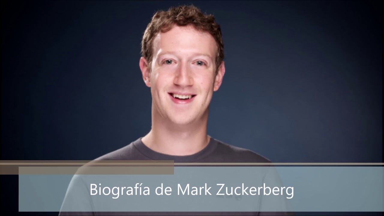 Biografía de Mark Zuckerberg - YouTube