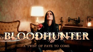 BLOODHUNTER "A Twist of Fate to Come" (Official Video)