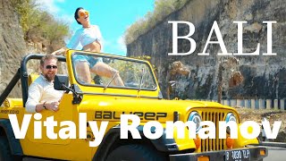 Vitaly Romanov - Bali | Виталий Романов - Бали  2020