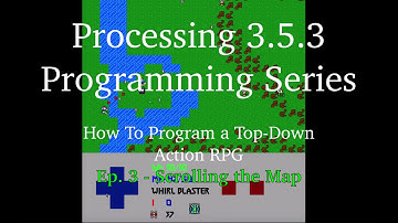 How to make a Top-Down Action RPG - Ep. 3 - Scrolling the Map | Beginner Programming | Processing