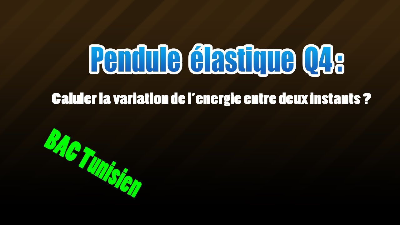 pendule élastique: variation de l'enegie