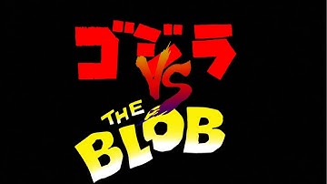 Godzilla Vs. The Blob - BlobFest 25 WINNER
