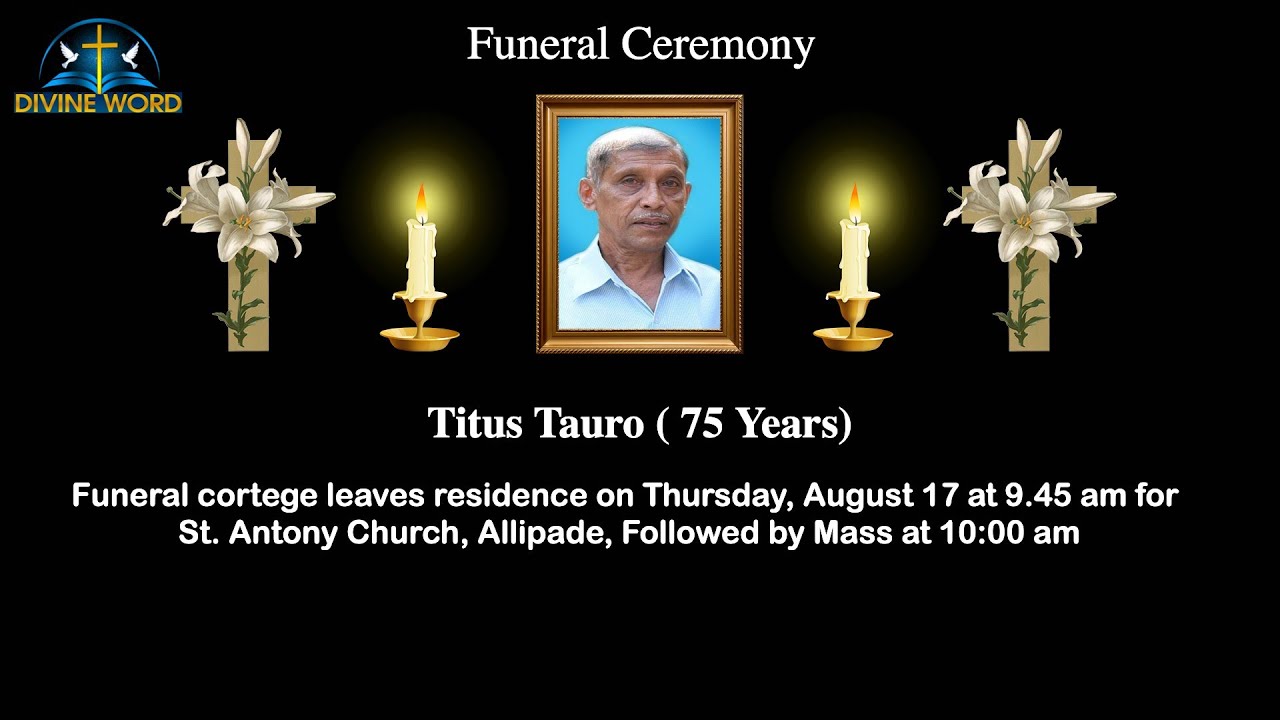 Funeral Ceremony Of Titus Tauro ( 75 Years) St. Antony Church, Allipade