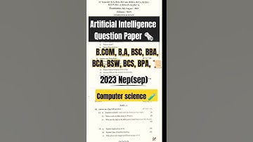 ARTIFICIAL INTELLIGENCE QUESTION PAPER 🗞️ NEP.SEP 30MARKS QP #artificialintelligence #degree #qution