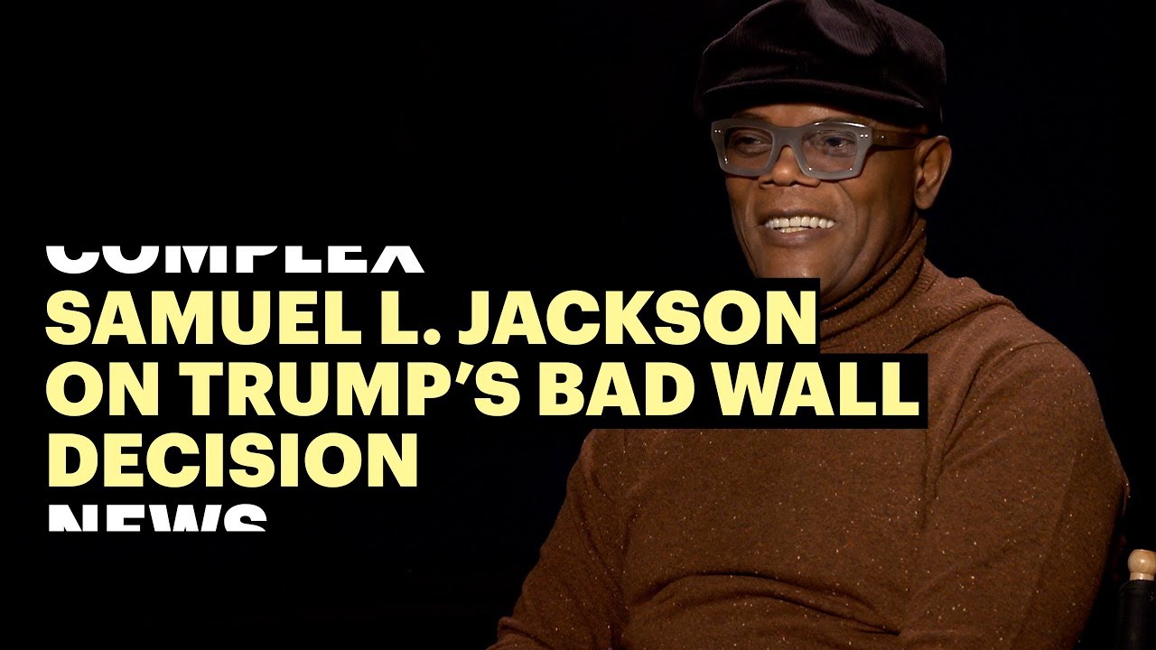 samuel l jackson pantip Samuel L Jackson On Glass, Donald Trump's Bad Wall Idea & More