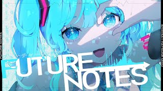 フューチャーノーツ / 初音ミク