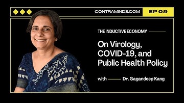 Virology, COVID-19, and Public Health Policy | Dr. Gagandeep Kang | INDxECON #009