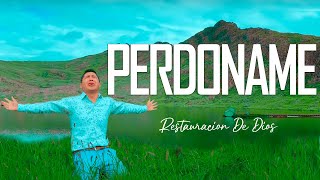 perdóname - Ministerio Restauración De Dios - #perdóname #perdonameseñor #adoracióncristiana