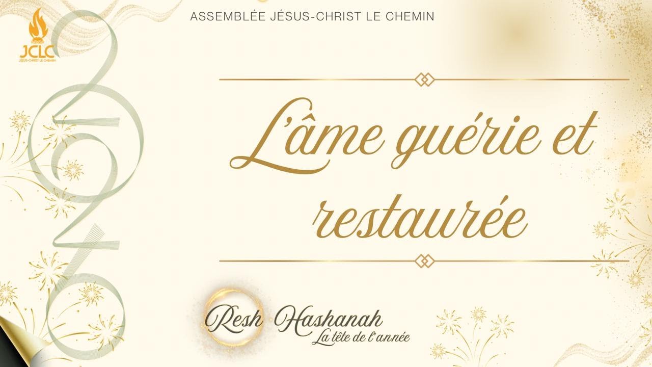 L'ÂME GUÉRIE ET RESTAURÉE - RESH HASHANAH - PST STÉPHEN - 31/12/25