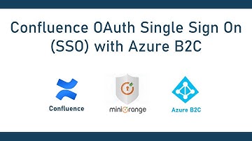 Azure B2C Single Sign On (OAuth/OIDC SSO) | Login into Confluence using Azure B2C | Confluence SSO