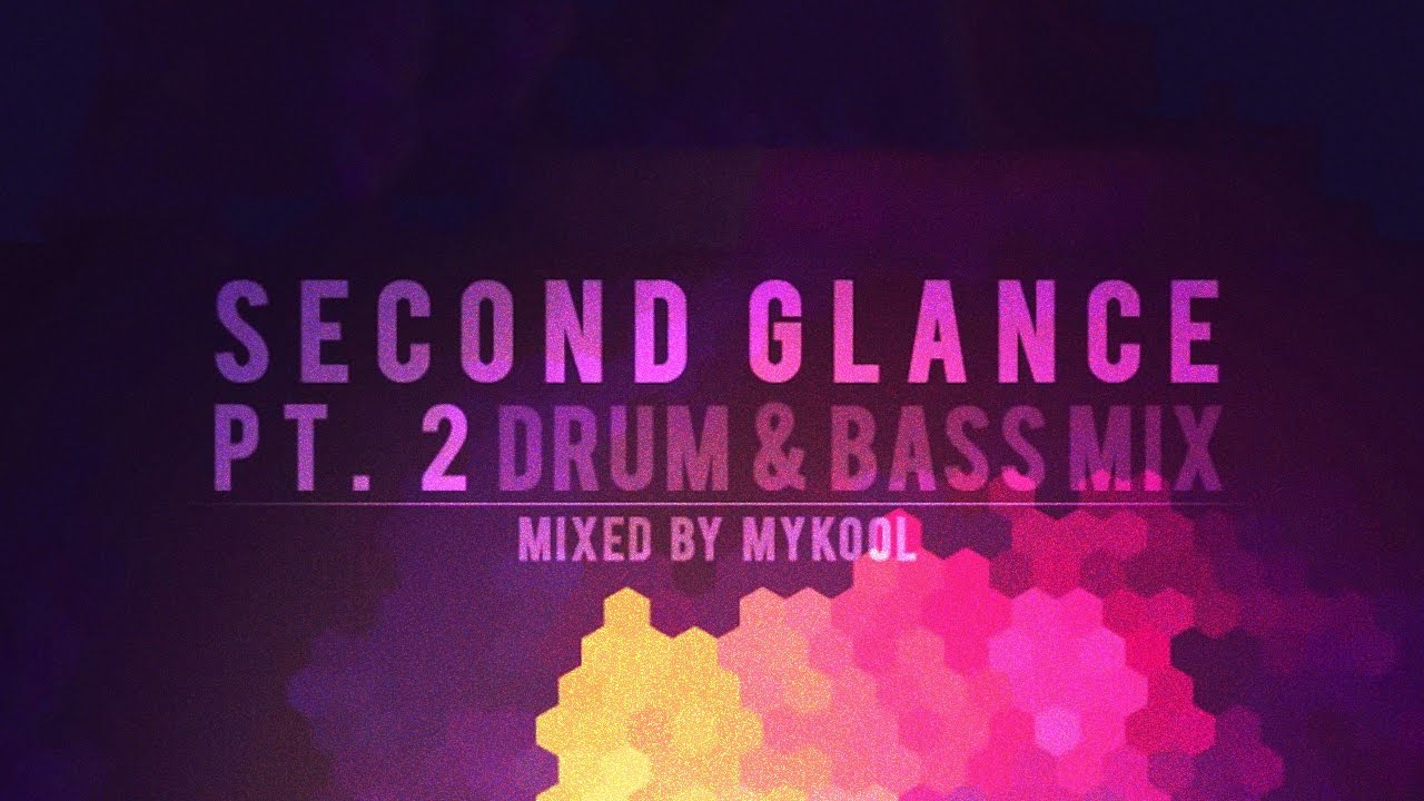 'Second Glance' Pt. 2 Mix by MYKOOL YouTube