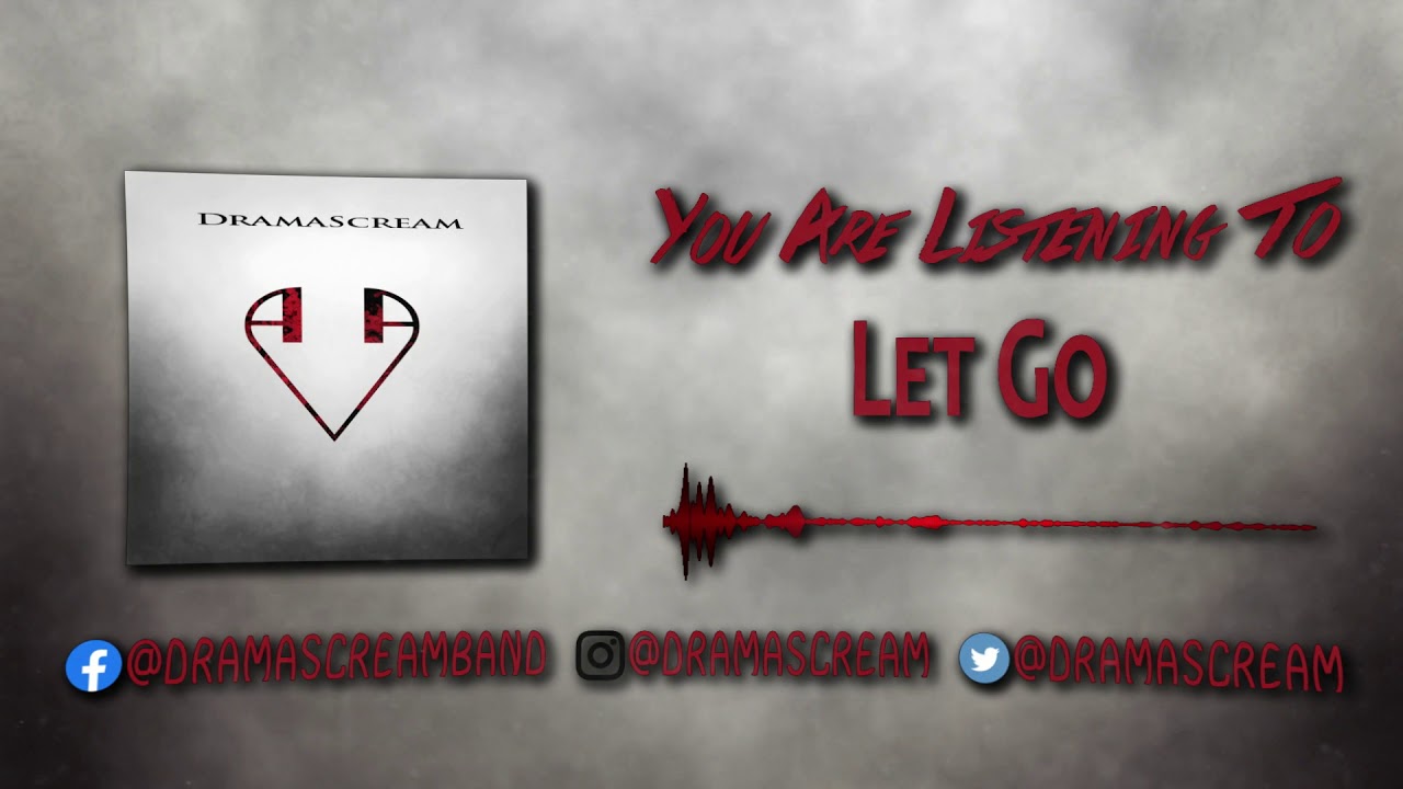 Watch DramaScream - Let Go on YouTube Watch DramaScream - Let Go on YouTube