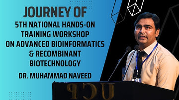 Journey of 5th National Training Workshop on Advanced Bioinformatics 2023 | Lec 409 | Dr  Naveed