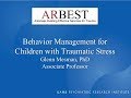 Behavior Management for Children with Traumatic Stress